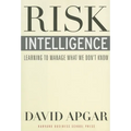 Risk Intelligence: Learning to Manage What We Don't Know - Hardcover