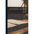 Listening to God - Paperback
