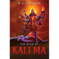 The Book of Kali Ma: Grimoire of the Black Flame - Paperback