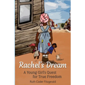 Rachel's Dream: A Young Girl's Quest for True Freedom - Paperback