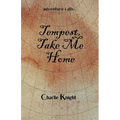 Tempest, Take Me Home - Paperback