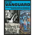 At the Vanguard: Making and Saving History at Historically Black Colleges and Universities - Paperback