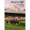 They're Off!: Horse Racing at Saratoga - Paperback