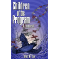 Children of the Program: A-Immortal - Paperback