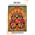 Fire Girl: Essays on India, America, and the In-Between - Paperback