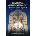 Functional Gastroenterology: Assessing and Addressing the Causes of Functional Gastrointestinal Disorders - Paperback