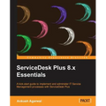 Servicedesk Plus 8.X Essentials - Paperback