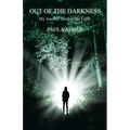 Out of the Darkness: My Journey Back to the Light - Paperback