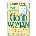 Landscape for a Good Woman: A Story of Two Lives - Paperback