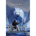 Heavy (The Weight Of It All): A LitRPG Fantasy Adventure - Paperback