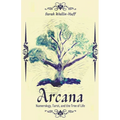 Arcana: Numerology, Tarot, and the Tree of Life - Paperback
