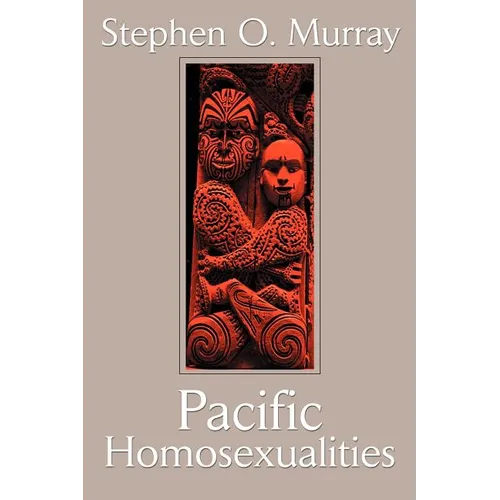 Pacific Homosexualities - Paperback