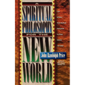 A Spiritual Philosophy for the New World - Paperback