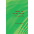 Japan Inc. on the Brink: Institutional Corruption and Agency Failure - Paperback