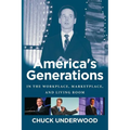 America's Generations: In The Workplace, Marketplace, And Living Room (2017) - Paperback