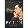 Byron: A Play in Three Acts - Paperback