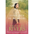 La Esperanza de Su Madre = Her Mother's Hope - Paperback