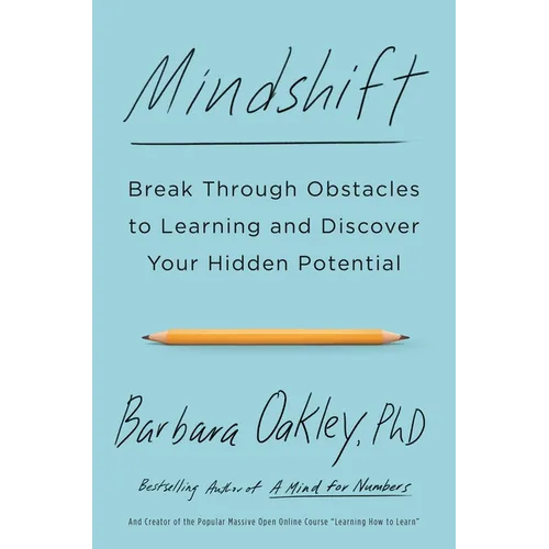 Mindshift: Break Through Obstacles to Learning and Discover Your Hidden Potential - Paperback
