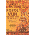 Popol Vuh: The Sacred Book of the Maya; The Great Classic of Central American Spirituality, Translated from the Original Maya Text - Paperback
