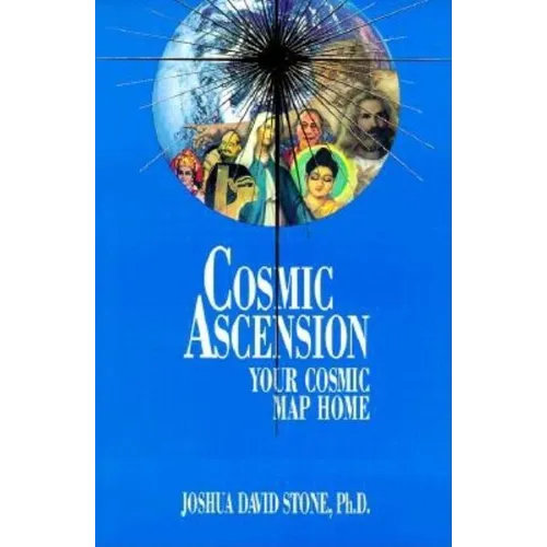 Cosmic Ascension: Your Cosmic Map Home - Paperback