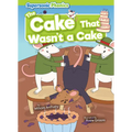 The Cake That Wasn't a Cake - Library Binding