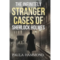 The Infinitely Stranger Cases of Sherlock Holmes - Hardcover