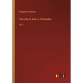 The Life of John J. Crittenden: Vol. I - Paperback