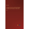 A Treatise on the Law and Practice Related to Vendors and Purchasers of Real Estate: Vol. II - Hardcover