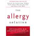 The Allergy Solution: Unlock the Surprising, Hidden Truth About Why You Are Sick and How to Get Well - Paperback