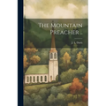 The Mountain Preacher .. - Paperback
