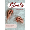 Rituals: An anthology of poetry and nonfiction exploring the presence and significance of ritual - Paperback