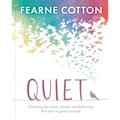 Quiet: Learning to Silence the Brain Chatter and Believing That You're Good Enough - Hardcover