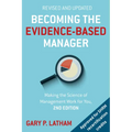 Becoming the Evidence-Based Manager: Making the Science of Management Work for You - Paperback