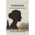 Autobiography of a Female Slave - Paperback
