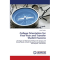 College Orientation for First-Year and Transfer Student Success - Paperback