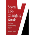 7 Life-Changing Words: The Power of Persevering Prayer - Paperback