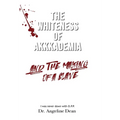 The Whiteness of Akkkademia and the Making of a Slave - Hardcover
