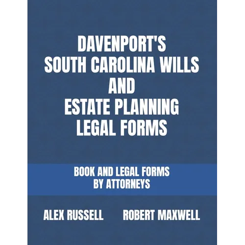 Davenport's South Carolina Wills And Estate Planning Legal Forms - Paperback