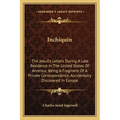 Inchiquin: The Jesuit's Letters During A Late Residence In The United States Of America; Being A Fragment Of A Private Correspond - Paperback
