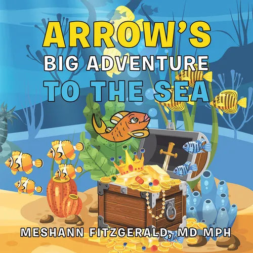 Arrow's Big Adventure to the Sea - Paperback