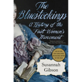 The Bluestockings: A History of the First Women's Movement - Paperback
