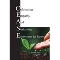 C.E.A.S.E. for Equity: Cultivating Empathy And Sustaining Ecosystems for Equity - Paperback
