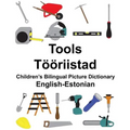 English-Estonian Tools/Tööriistad Children's Bilingual Picture Dictionary - Paperback