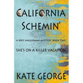California Schemin': Bree MacGowan Mystery Number Two - Paperback