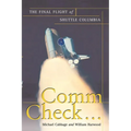 Comm Check...: The Final Flight of Shuttle Columbia - Paperback