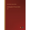 Autobiography of Thomas Guthrie: Vol. I - Paperback