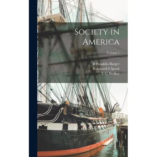 Society in America; Volume 1 - Hardcover