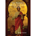 The World's Sixteen Crucified Saviors - Hardcover