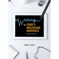 Writing for Today's Healthcare Audiences - Second Edition - Paperback