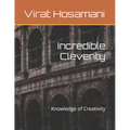 Incredible Cleverity: Knowledge of Creativity - Paperback